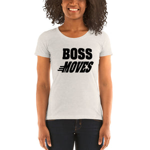 Boss Moves Ladies' T-Shirt